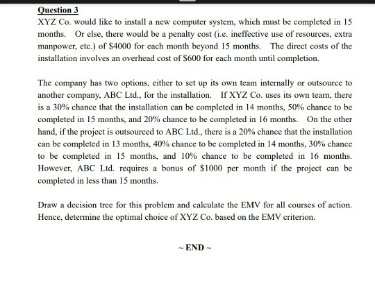 Question 3 XYZ Co. would like to install a new