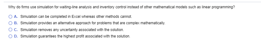 Why do firms use simulation for waiting-line