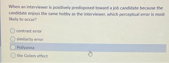 When an interviewer is positively predisposed