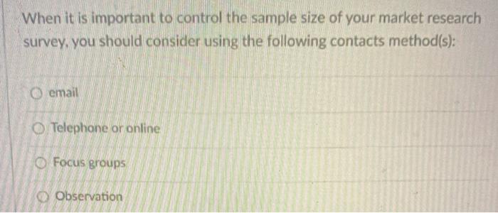 When it is important to control the sample size