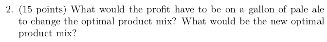 Please answer question 2 listed below the context