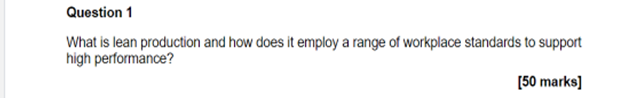 Question 1 What is lean production and how does