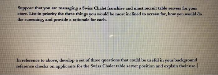your Suppose that you are managing a Swiss Chalet