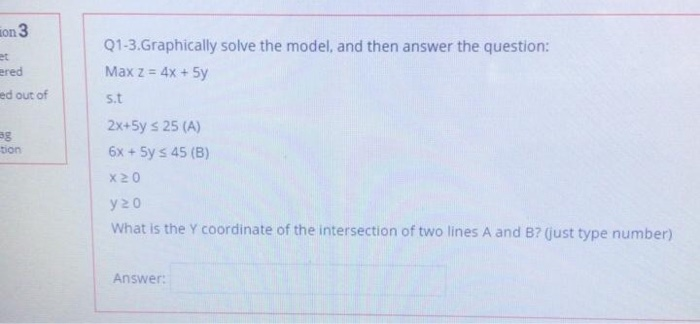 Hon 3 Q1-3.Graphically solve the model, and then