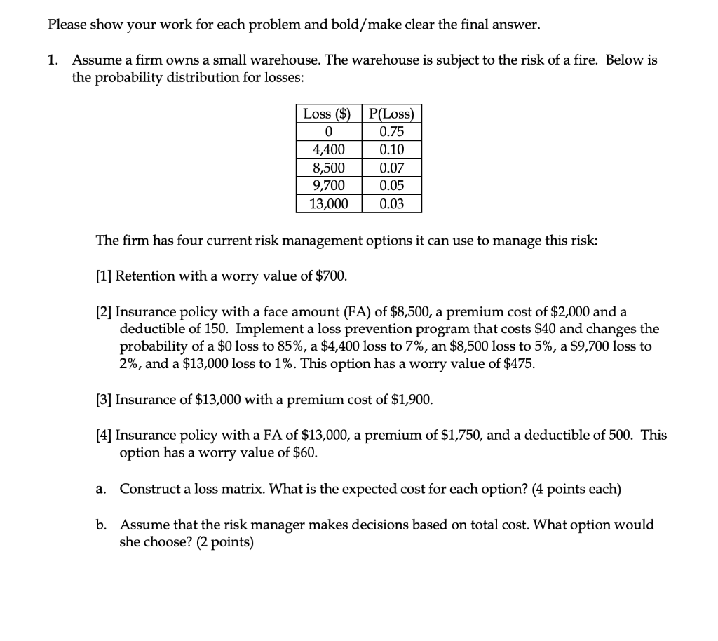 Please show your work for each problem and