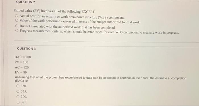 QUESTION 1 If cumulative PV = 100, cumulative EV