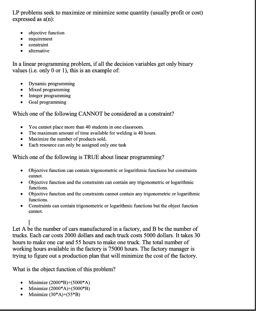LP problems seek to maximize or minimize some