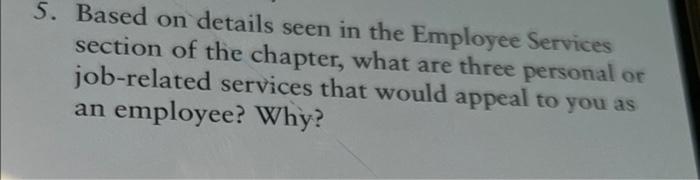 5. Based on details seen in the Employee Services