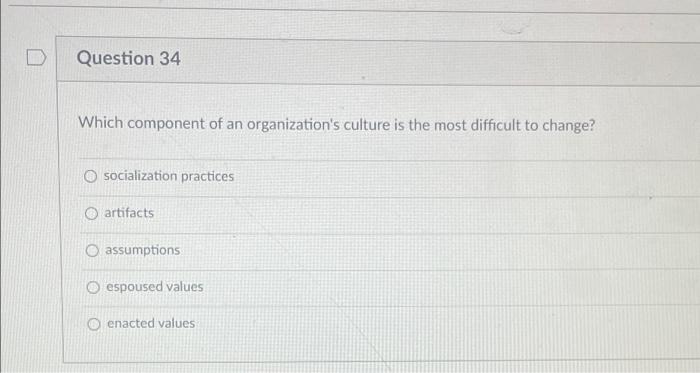 Question 34 Which component of an organization's
