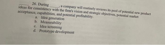 26. During a company will routinely reviews its
