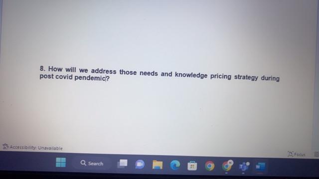 8. How will we address those needs and knowledge