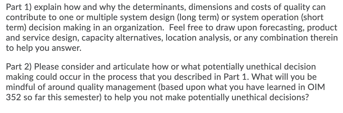 Part 1) explain how and why the determinants,