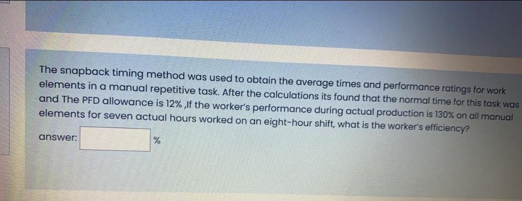 The snapback timing method was used to obtain the