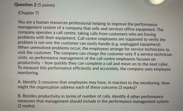 Question 2 (5 points) (Chapter 7) You are a human