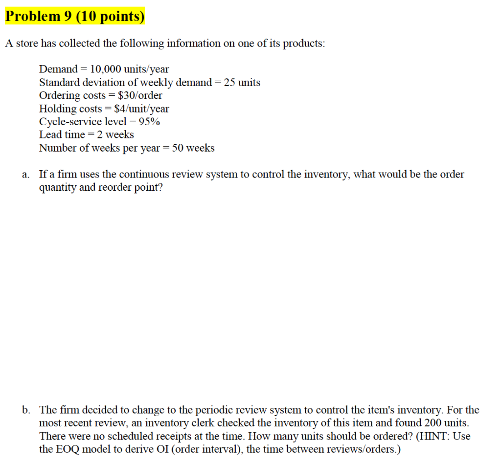 Problem 9 (10 points) A store has collected the