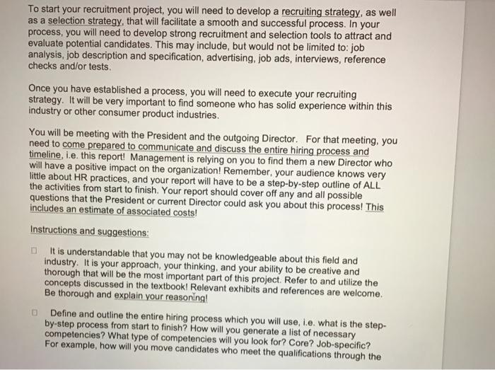 To start your recruitment project, you will need