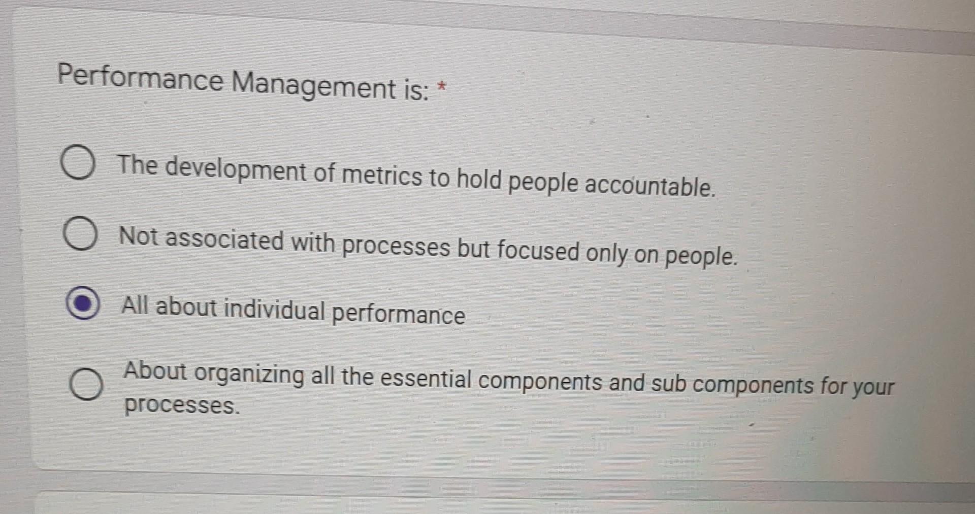 Performance Management is: Performance Management