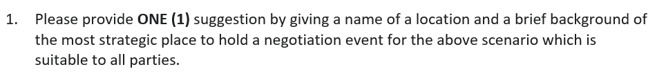 SCENARIO 1: Place of negotiation and global