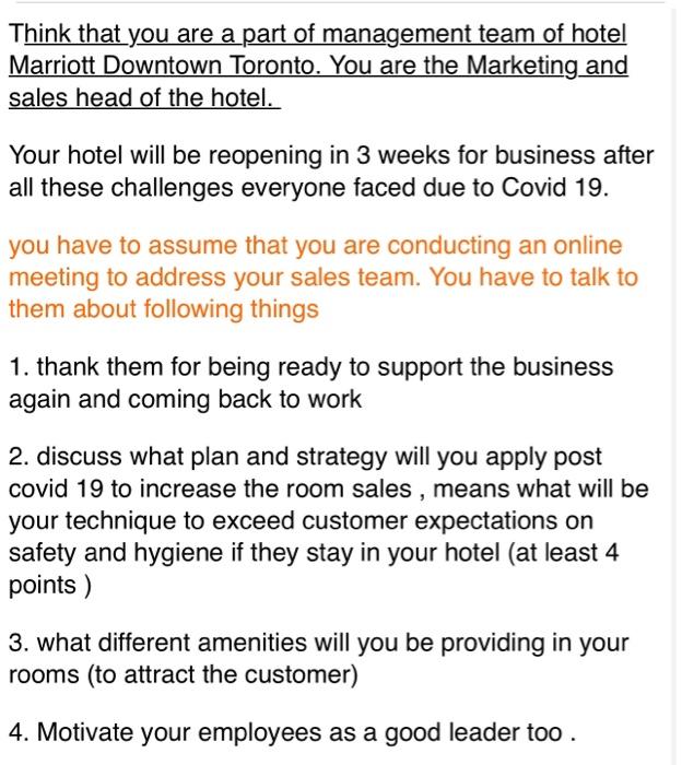 Think that you are a part of management team of