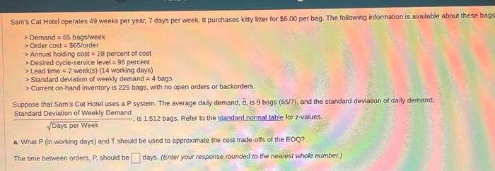 Sam's Cat Hotel operates 49 weeks per year, 7