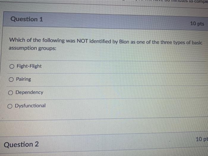 to comple Question 1 10 pts Which of the