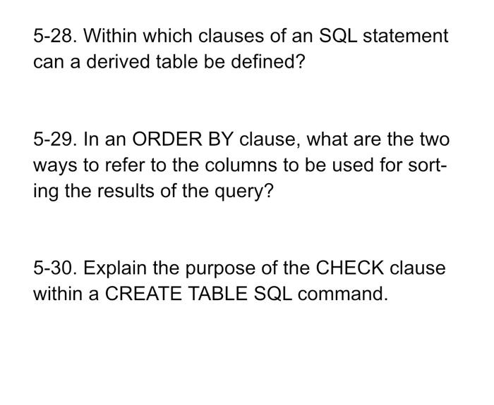 5-28. Within which clauses of an SQL statement