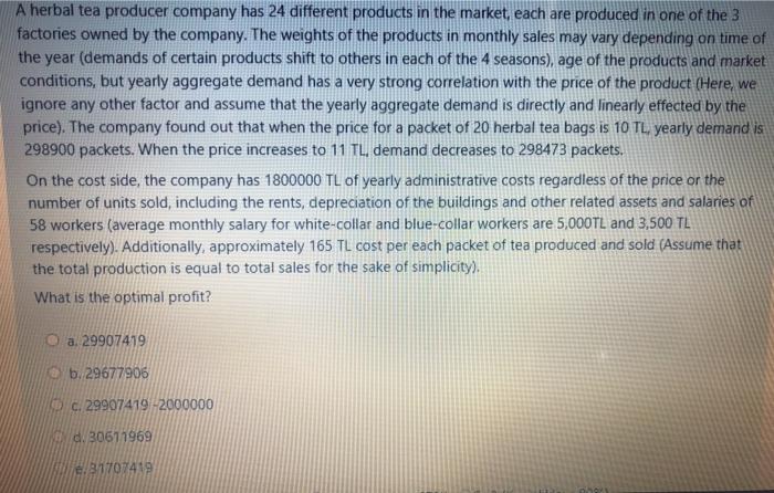 A herbal tea producer company has 24 different