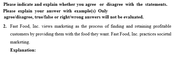 Please indicate and explain whether you agree or