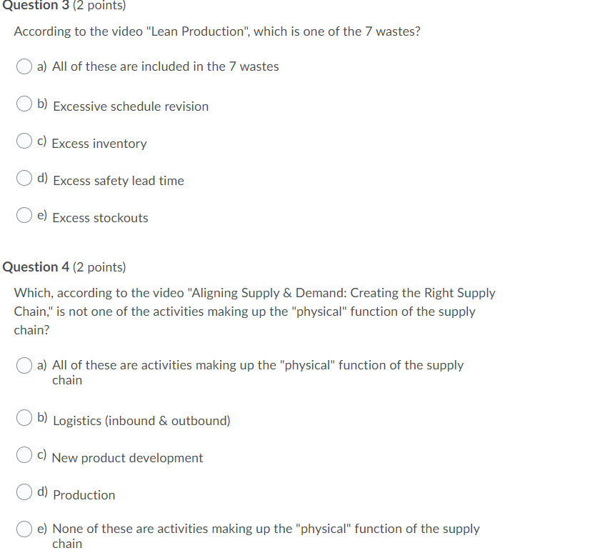 Question 3 (2 points) According to the video