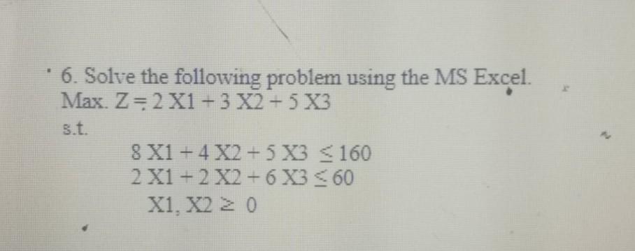 6. Solve the following problem using the MS