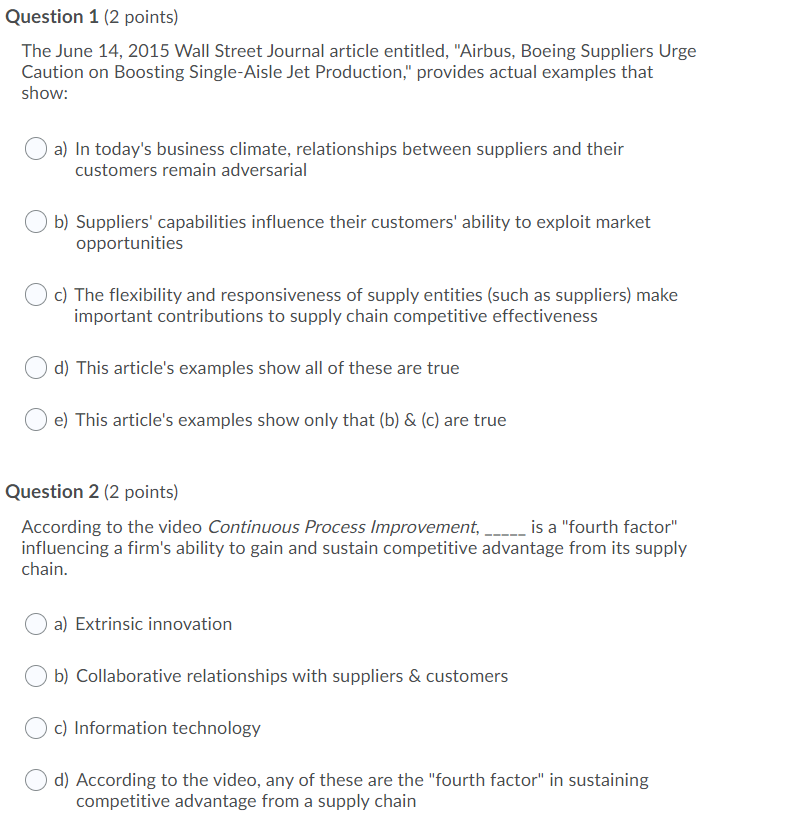 Question 3 (2 points) According to the video
