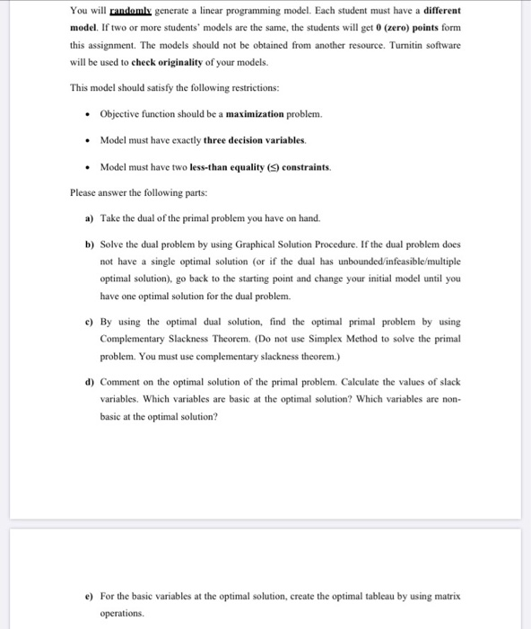 You will randomly generate a linear programming