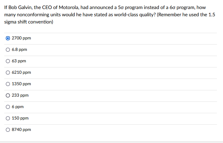 If Bob Galvin, the CEO of Motorola, had announced