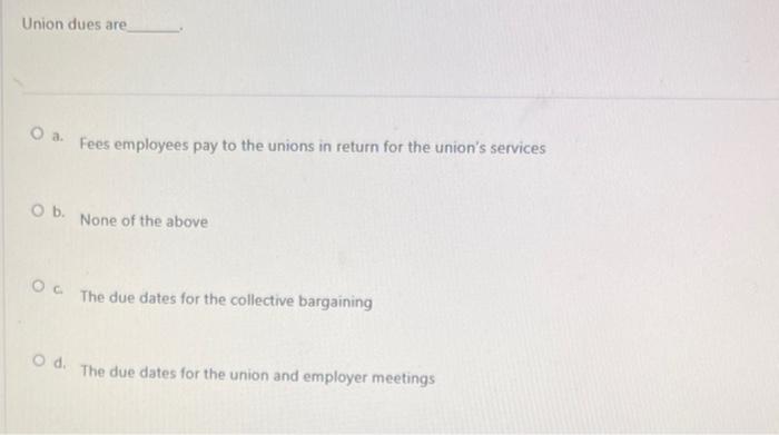 Unions are non-profit organizations Select one: