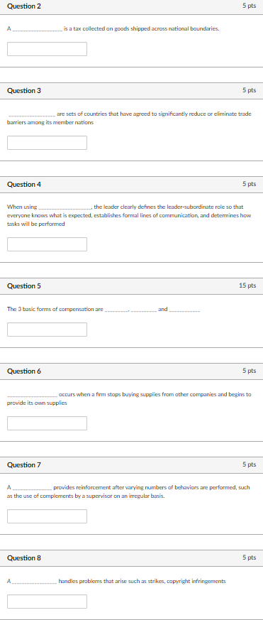 Question 2 5 pts is a tax collected on goods