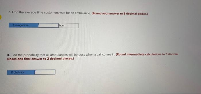 Check my won A small town with one hospital has 4