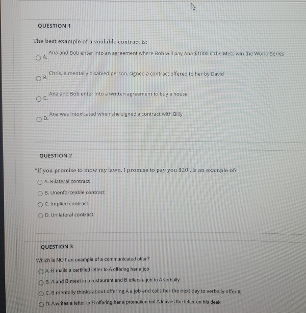 QUESTION 1 The best example of a voidable