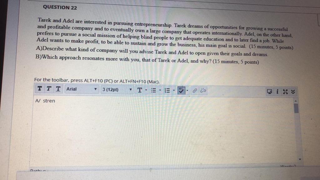 QUESTION 22 Tarek and Adel are interested in