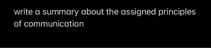 write a summary about the assigned principles of