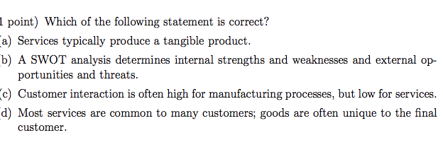 1 point) Which of the following statement is