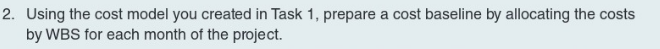 Task 2 ONLY Running Case You and your team are