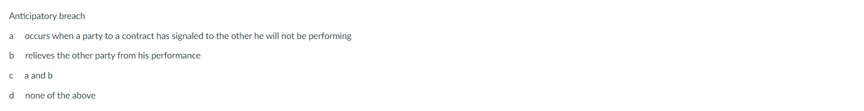 Anticipatory breach a occurs when a party to a