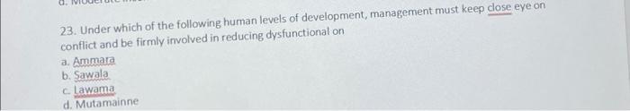 23. Under which of the following human levels of