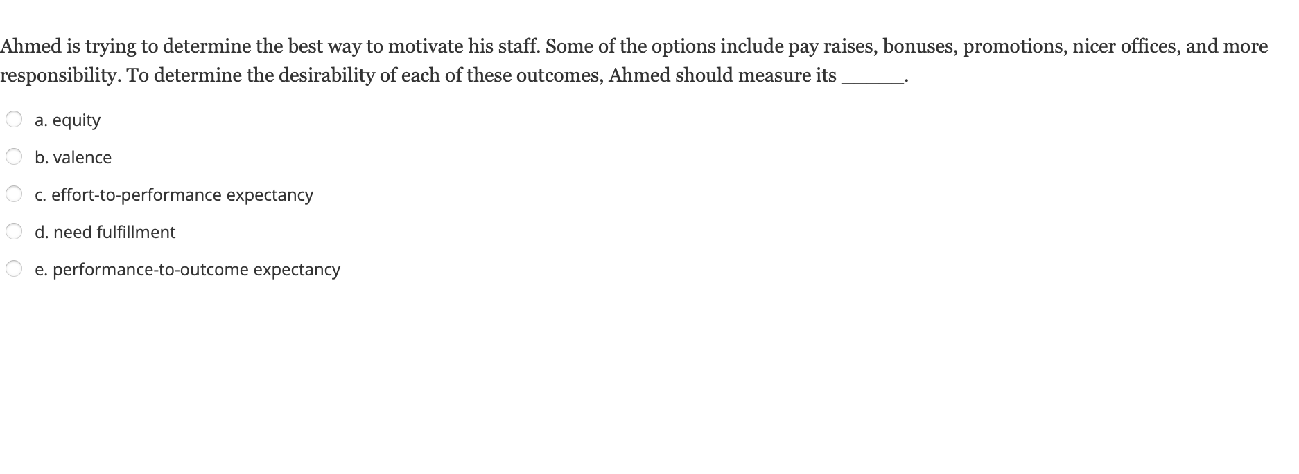 Ahmed is trying to determine the best way to