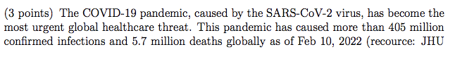 (3 points) The COVID-19 pandemic, caused by the