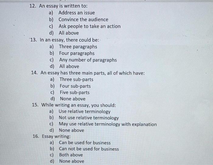 12. An essay is written to: a) Address an issue