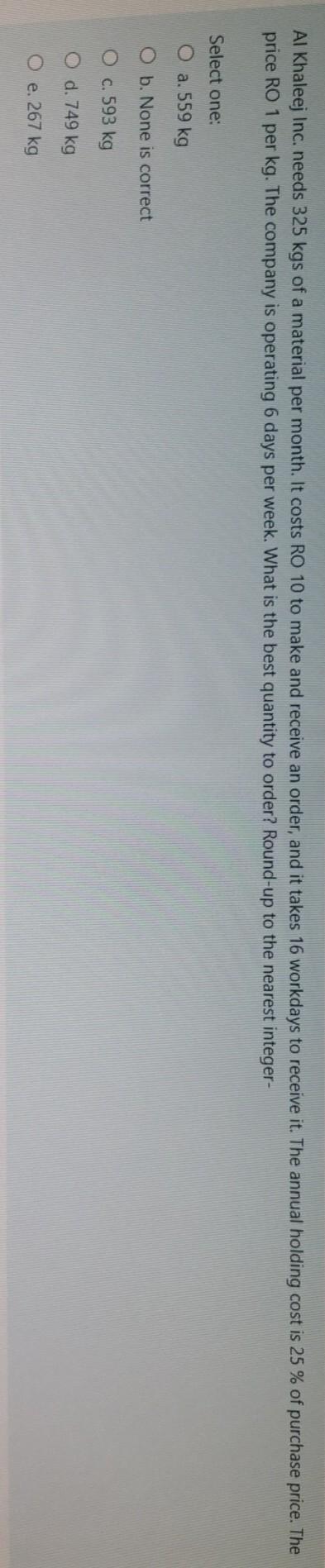 Al Khaleej Inc. needs 325 kgs of a material per