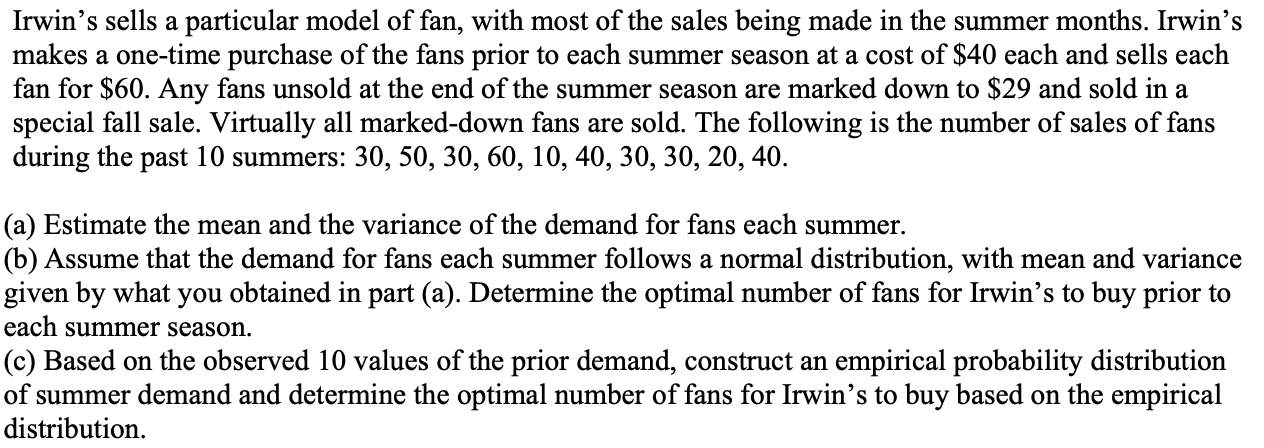 Please answer part (c) Irwin's sells a particular