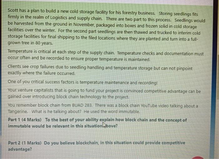 Scott has a plan to build a new cold storage