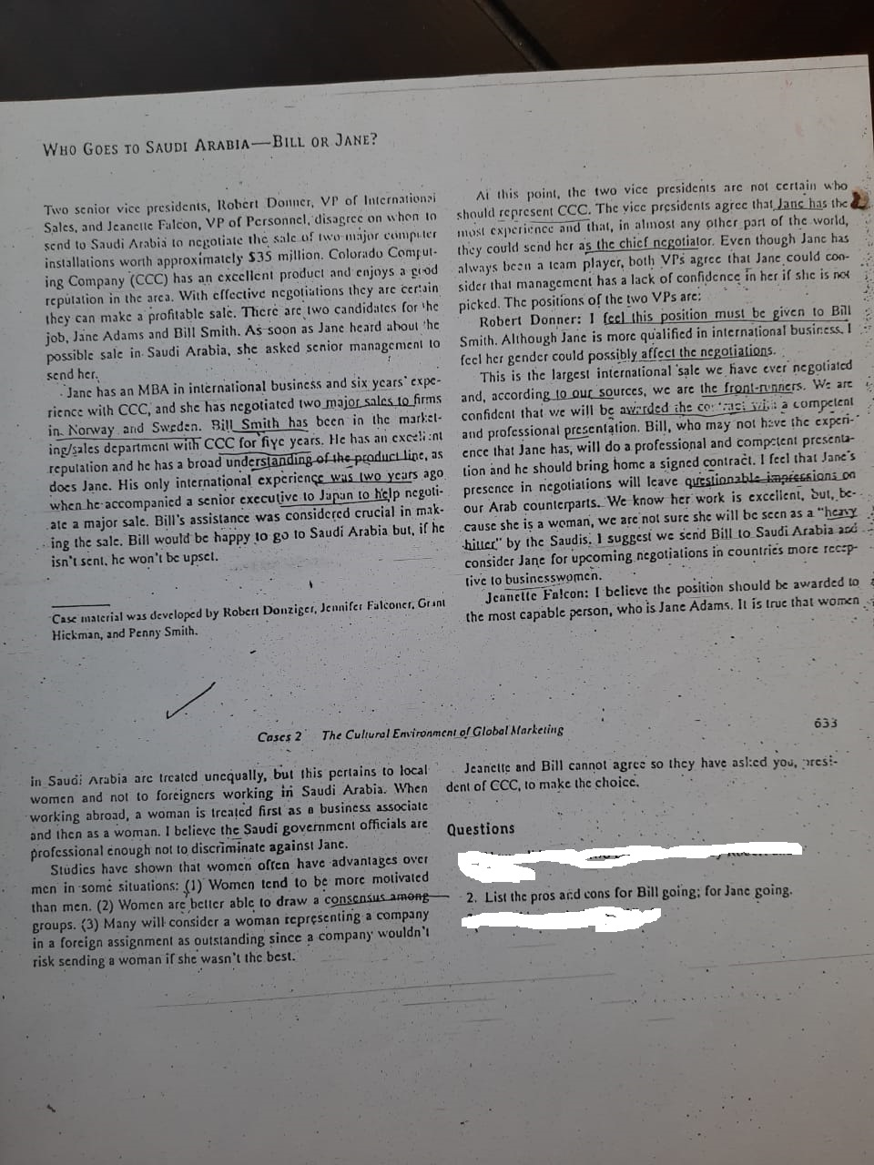 List the pros and cons for Bill going, for Jane